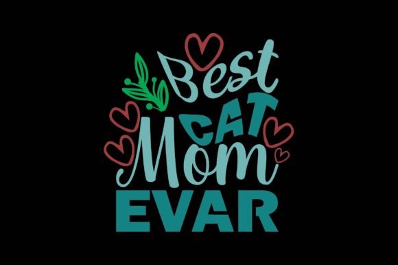 Best Cat Mom Evar: A Whimsical Embroidery Design