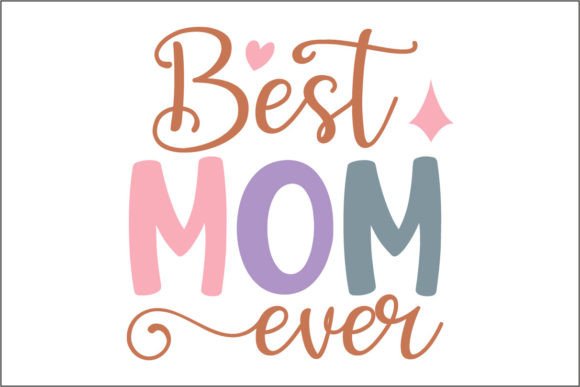 Best Mom Ever 2: A Versatile Embroidery Design