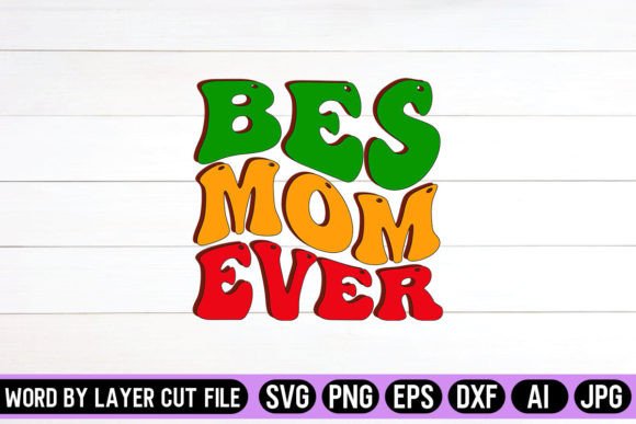 Best Mom Ever Retro Design: A Versatile Embroidery Choice