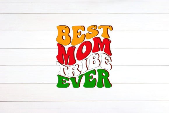 Best Mom Tribe Ever Retro Embroidery Design