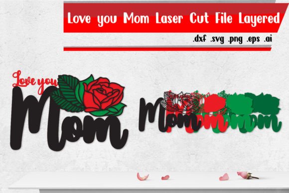 Love You Mom Layered Laser Cut File Review
