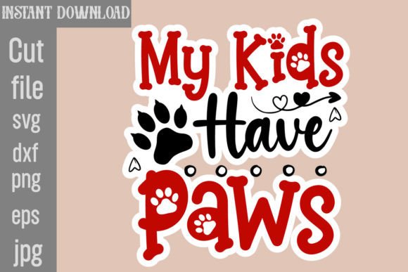 My Kids Have Paws: A Charming SVG Cut File