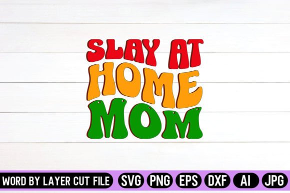 Slay at Home Mom Retro Embroidery Design